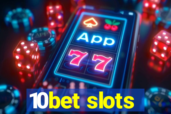10bet slots